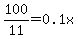 100%2F11=0.1x