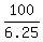 100%2F6.25
