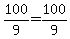 100%2F9=100%2F9