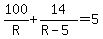 100%2FR%2B14%2F%28R-5%29=5