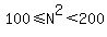 100%3C=N%5E2%3C200