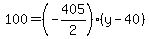 100=%28-405%2F2%29%28y-40%29