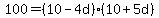 100=%2810-4d%29%2810%2B5d%29