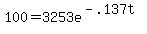 100=3253e%5E%28-.137t%29