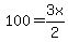 100=3x%2F2