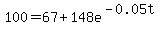 100=67%2B148e%5E%28-0.05t%29