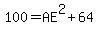 100=AE%5E2%2B64