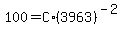 100=C%2A%283963%29%5E%28-2%29+