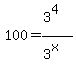 100+=+%283%5E4%29%2F%283%5Ex%29