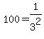 100+=+1%2F3%5E2