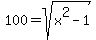 100+=+sqrt%28x%5E2-1%29