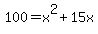 100+=+x%5E2+%2B+15x+