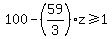 100-%2859%2F3%29z%3E=1