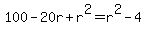 100-20r%2Br%5E2+=+r%5E2-4