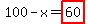 100-x=highlight%2860%29