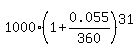 1000%281%2B0.055%2F360%29%5E31