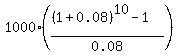 1000%2A%28%28%281%2B0.08%29%5E10-1%29%2F0.08%29