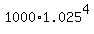 1000%2A1.025%5E4