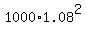 1000%2A1.08%5E2