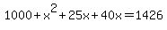 1000%2Bx%5E2%2B25x%2B40x=1426