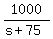 1000%2F%28s%2B75%29