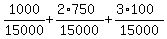 1000%2F15000+%2B+%282%2A750%29%2F15000+%2B+%283%2A100%29%2F15000