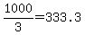 1000%2F3=333.3
