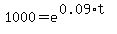 1000=e%5E%280.09%2At%29
