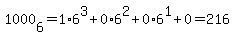 1000%5B6%5D=1%2A6%5E3%2B0%2A6%5E2%2B0%2A6%5E1%2B0=216