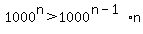 1000%5En%3E1000%5E%28n-1%29%2An