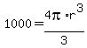 1000+=+4pi%2Ar%5E3%2F3