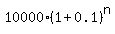 10000%2A%281%2B0.1%29%5En