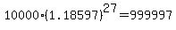 10000%2A%281.18597%29%5E27=999997