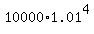 10000%2A1.01%5E4