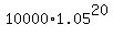 10000%2A1.05%5E20