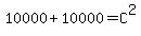 10000%2B10000=C%5E2
