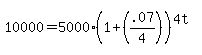 10000=5000%281%2B%28.07%2F4%29%29%5E%284t%29