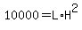 10000+=+L+%2A+H%5E2