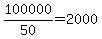 100000%2F50=2000