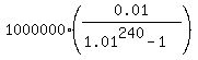 1000000%2A%280.01%2F%281.01%5E240-1%29%29