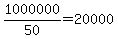 1000000%2F50=20000