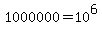 1000000=10%5E6