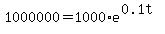 1000000+=+1000%2Ae%5E%280.1t%29