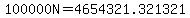 100000N=4654321.321321