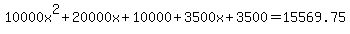 10000x%5E2%2B20000x%2B10000%2B3500x%2B3500=15569.75