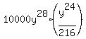 10000y%5E28%2A%28y%5E24%2F216%29