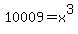 10009=x%5E3