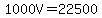 1000V=22500