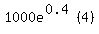 1000e%5E%280.4%29%284%29