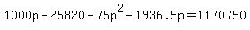 1000p-25820-75p%5E2%2B1936.5p+=+1170750